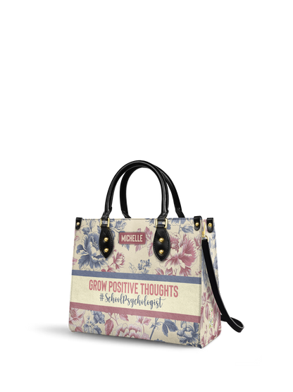 School Psychologist Grow Positive Thoughts Leather Bag