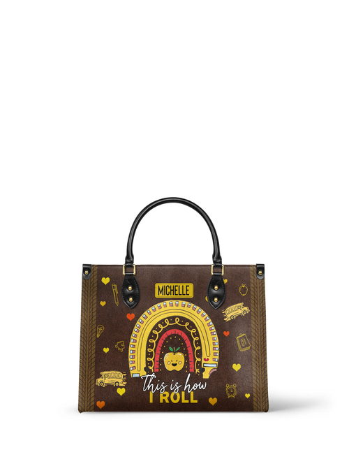 This Is How I Roll School Bus Driver Leather Bag