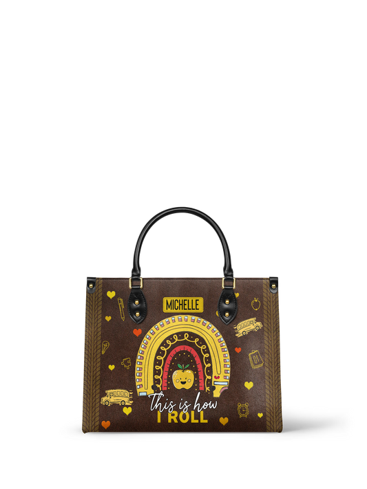 This Is How I Roll School Bus Driver Leather Bag