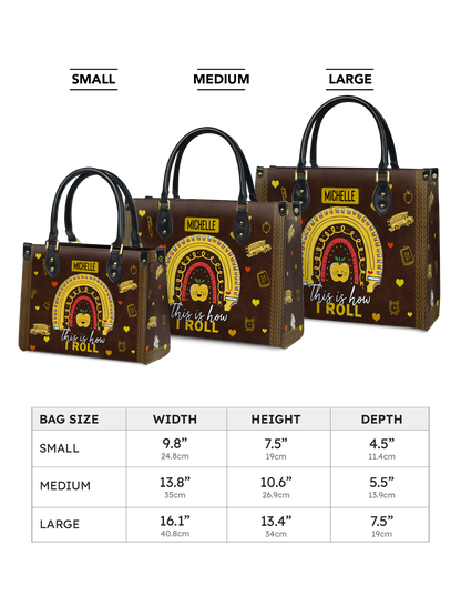 This Is How I Roll School Bus Driver Leather Bag