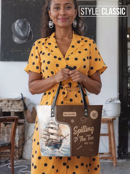 Spilling The Tea Since Leather Tote Bag