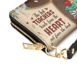 The Best Teachers Teach From The Heart Not From The Book HHRZ31104269YD Zip Around Leather Wallet